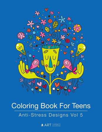 Colouring Book for Teens: Anti-Stress Designs