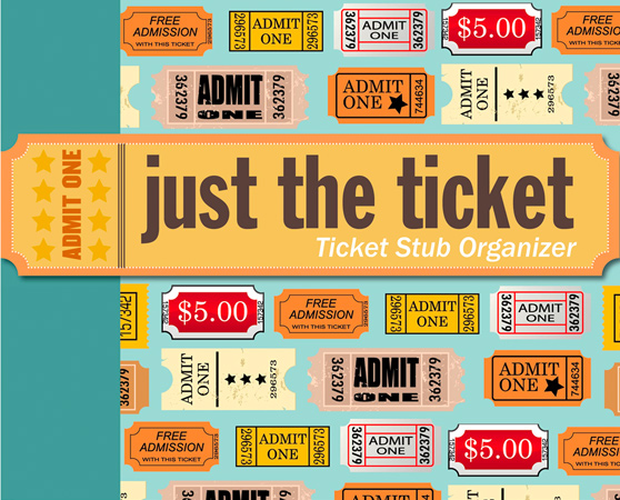Just The Ticket: Ticket Stub Organizer