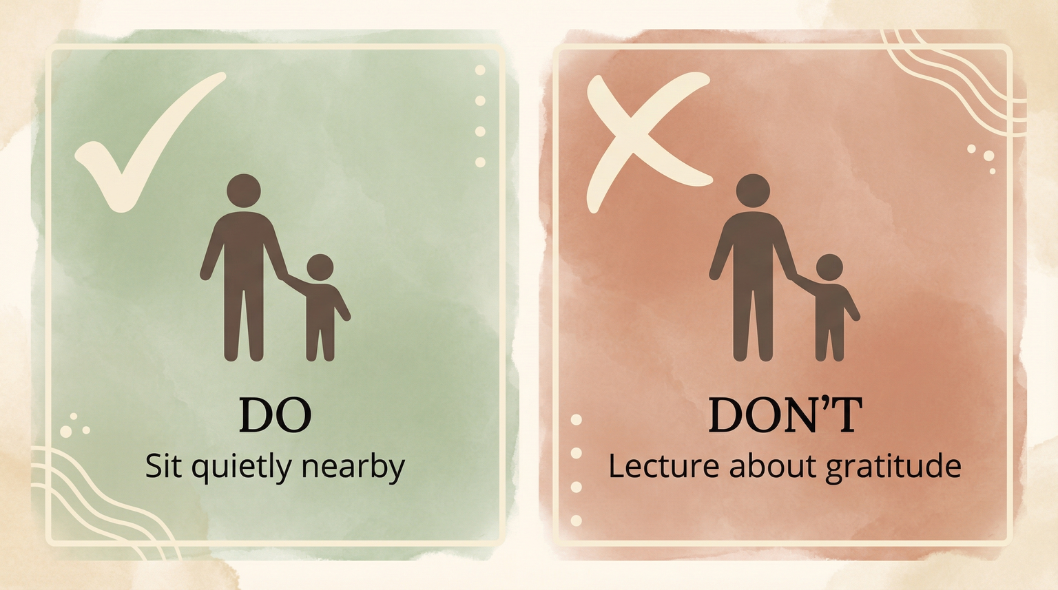 Comparison chart showing do sit quietly nearby versus don't lecture about gratitude