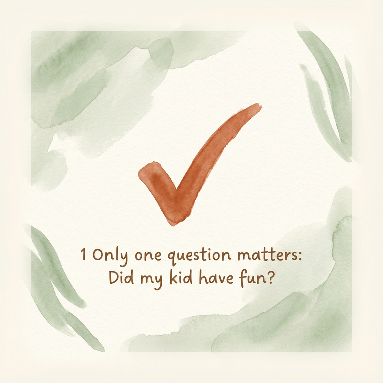 Checkmark icon emphasizing the one question that matters about kid having fun